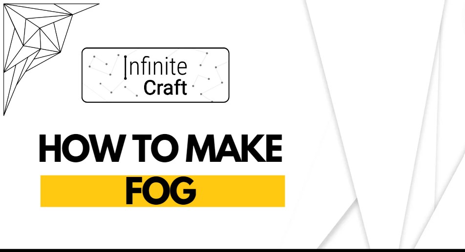 How to Make Fog in Infinite Craft?